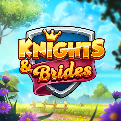 Knights & Brides